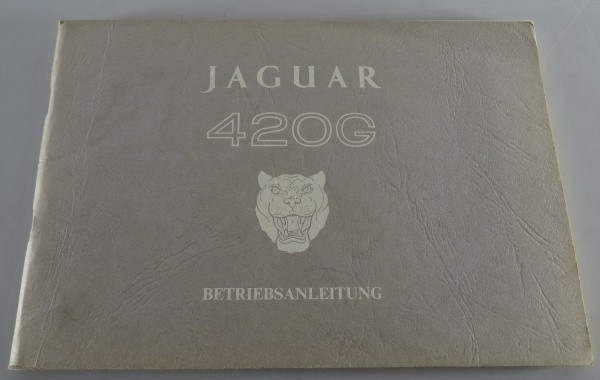 Betriebsanleitung Handbuch Jaguar 420 G Mark 10 / Mark X DEUTSCH Baujahr ab 1966