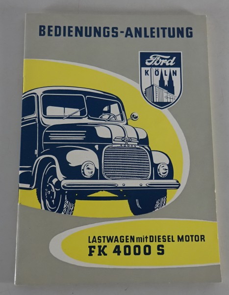 Betriebsanleitung / Handbuch Ford FK 4000S Stand 11/1954