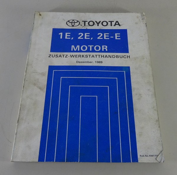 Werkstatthandbuch Toyota Motor 1E / 2E / 2E-E in Starlet Nachtrag Stand 12/1989