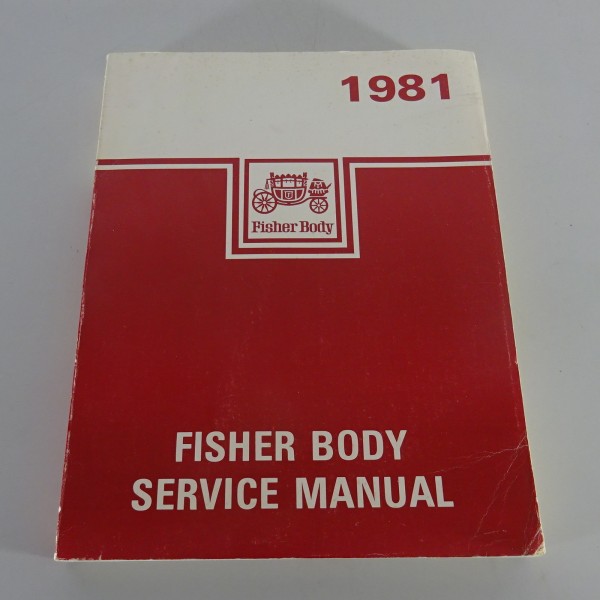 Workshop Manual Fisher Body Buick / Cadillac / Chevrolet / Oldsmobile from 1981