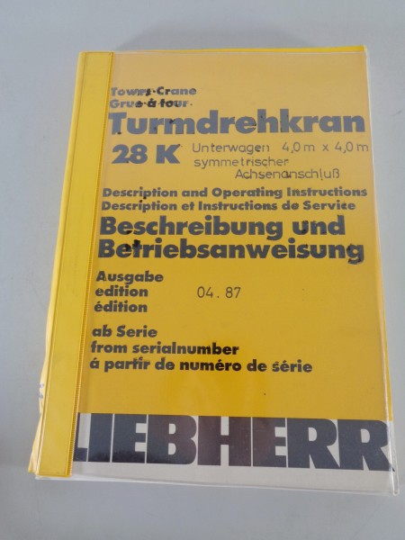 Betriebsanleitung / Handbuch Liebherr Turmdrehkran 28 K Stand 04/1987