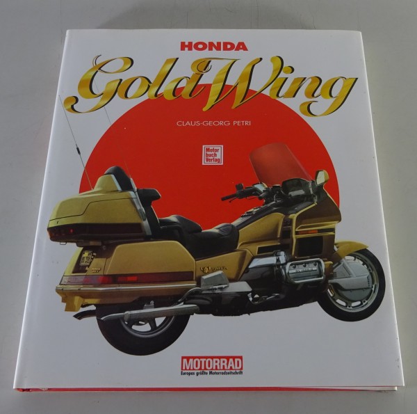 Bildband Honda Motorrad Goldwing GL 1000 - GL 1500 / 6 - Claus-Georg Petri