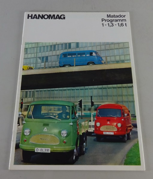Prospekt / Broschüre Programmübersicht Hanomag Matador 1t / 1,3t / 1,6t