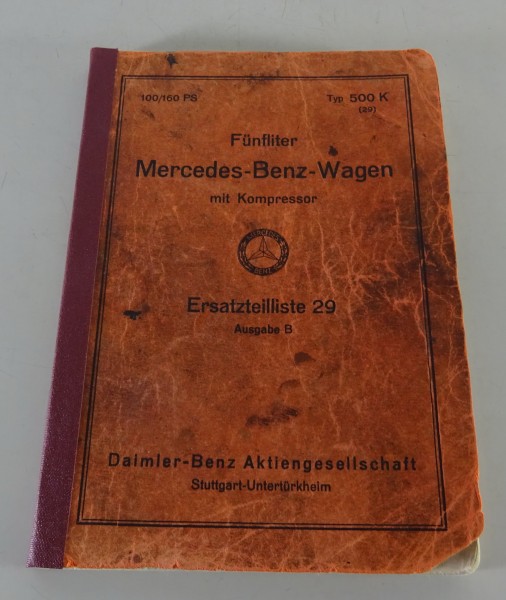 Teilekatalog Mercedes-Benz 500 K Kompressor Typ W29 ( 100 / 160 ) PS Stand 1936