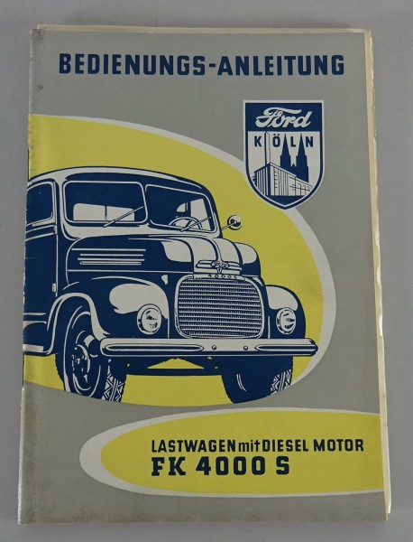 Betriebsanleitung / Handbuch Ford FK 4000S Stand 08/1954