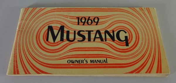 Owner´s Manual / Handbook Ford Mustang Mach 1 3.Generation Model Year 1969