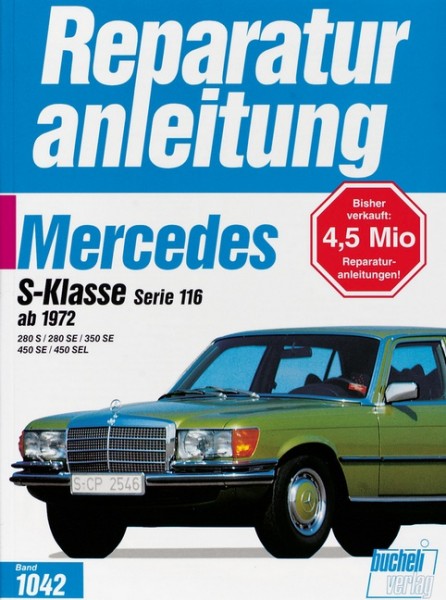 Mercedes 280 S / 280 SE / 350 SE / 450 SE / 450 SEL, Serie 116 ab 1972