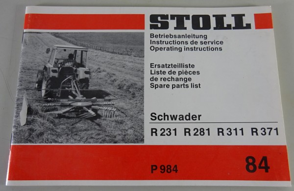 Teilekatalog / Betriebsanleitung Stoll Schwader R 231 / 281 / 311 / 371 Stand 84