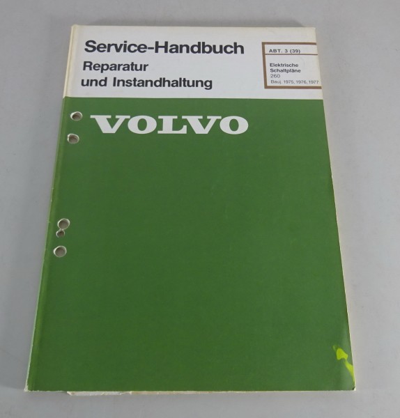 Werkstatthandbuch Elektrik / Elektrische Schaltpläne Volvo 260 Baujahr 1975-1977