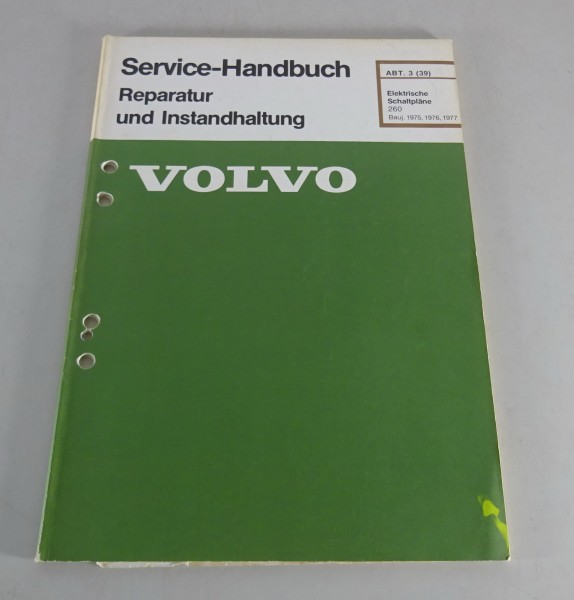 Werkstatthandbuch Elektrik / Elektrische Schaltpläne Volvo 260 1975 - 1977