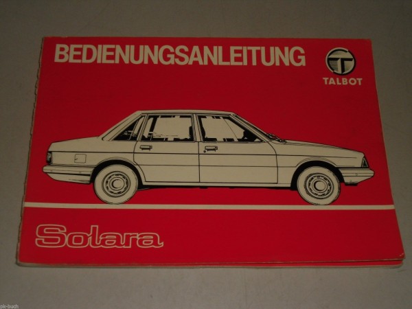 Betriebsanleitung / Handbuch Talbot Solara Limousine Stand 03/1980