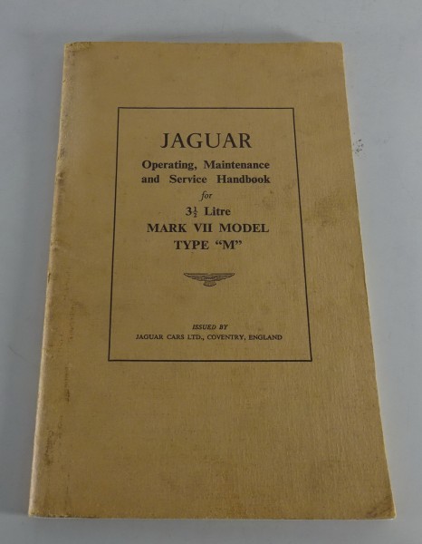 Owner´s Manual / Betriebsanleitung Jaguar Mk. VII / Mark 7 Typ M ab Baujahr 1954