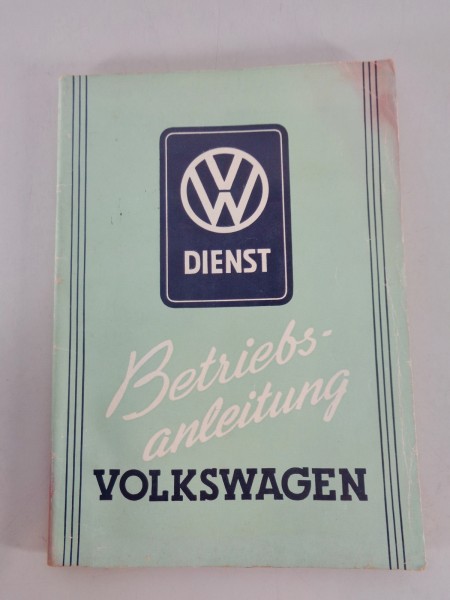 Betriebsanleitung Handbuch VW Käfer / Brezelkäfer Stand 06-1952 (Druck 09/1957)