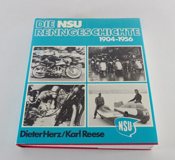 Bildband NSU Motorrad - Renngeschichte 1904 - 1956 v. Dieter Herz / Karl Reese