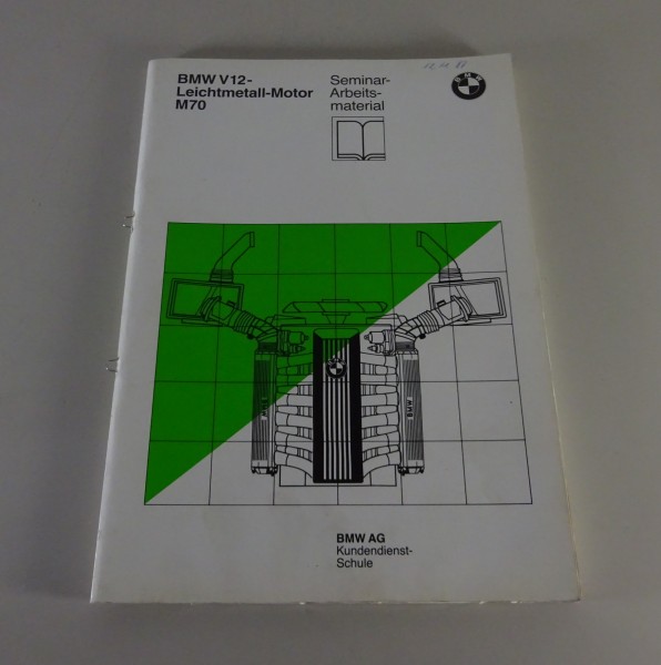 Schulungsunterlage Seminar BMW 7er E32 750i V12 M70 Motor Stand 07/1987