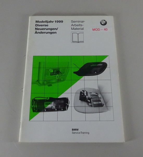 Schulungsunterlage BMW Diverse Neuerungen E46 / E39 / E38 MJ '99 Stand 05/1998