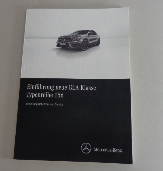 Werkstatthandbuch Einführung Mercedes Benz GLA-Klasse W156 von 01/2014