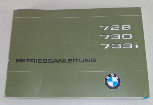 Betriebsanleitung BMW 7er E23 728 / 730 / 733i Stand 08/1978