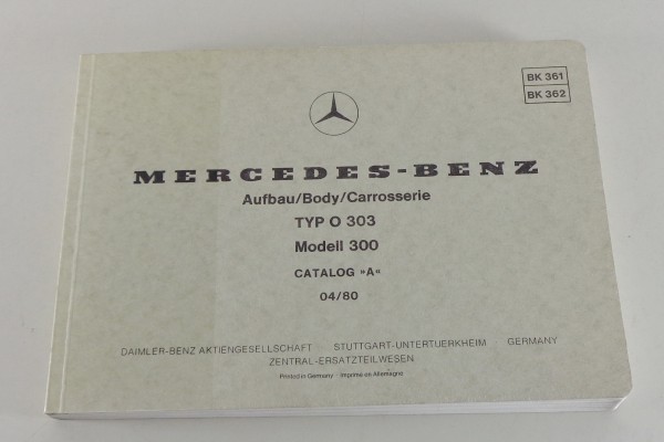 Bildkatalog Mercedes Benz Bus Typ O 303 Modell 300 von 04/1980