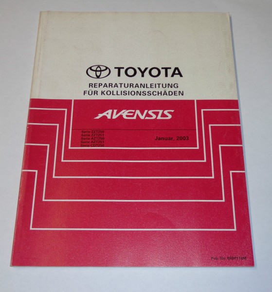 Werkstatthandbuch Toyota Avensis Karosserie / Kollisionsschäden, St. 01/2003