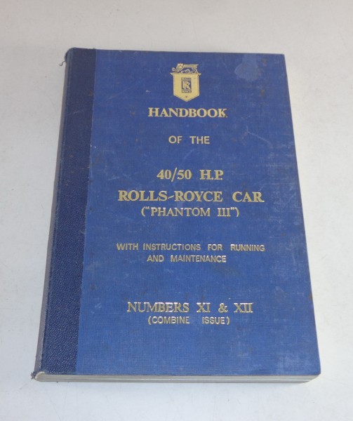 Betriebsanleitung / Manual Rolls Royce 40/50 H.P. Phantom III Baujahr 1936-1939