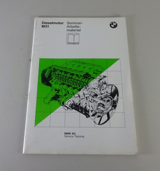 Schulungsunterlage Seminar BMW M51D Turbodieselmotor in E36 & E34 Stand 05/1991
