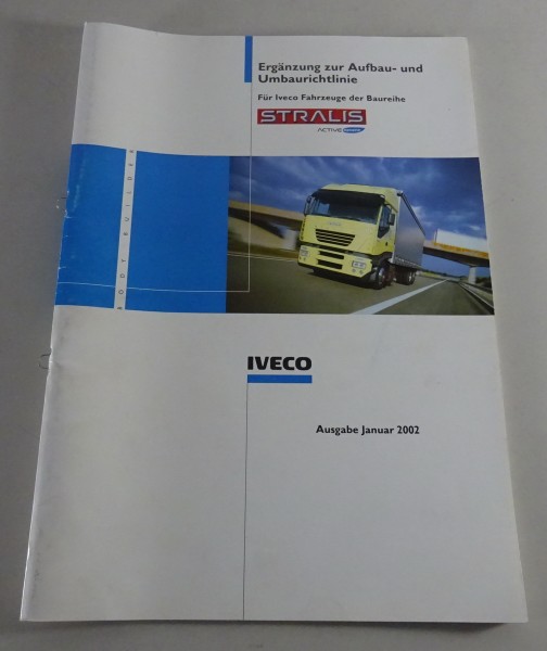 Ergänzung Iveco Stralis Aufbau- und Umbaurichtlinien Stand 01/2002