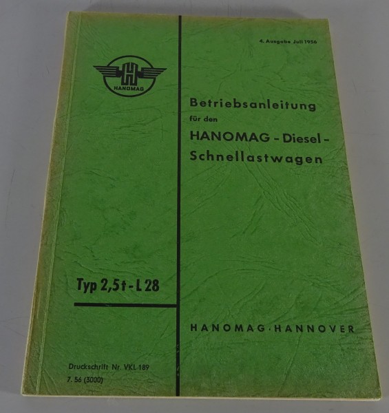 Betriebsanleitung / Handbuch Hanomag L 28 / 2,5t-L 28 Schnellastwagen von 7/1956