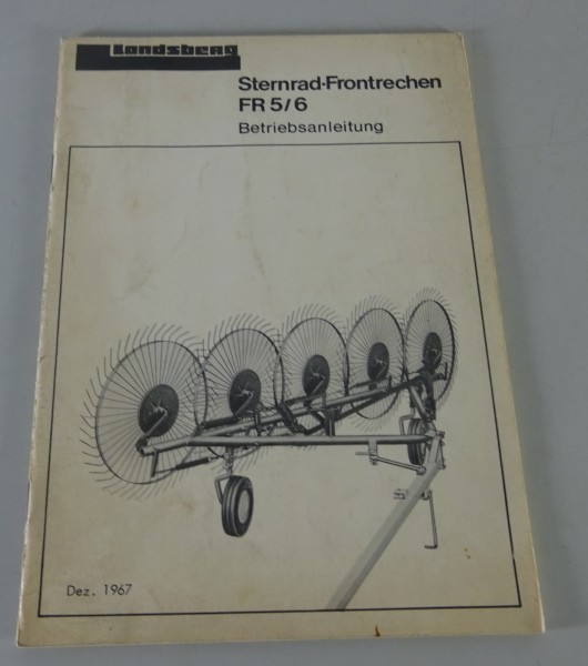 Betriebsanleitung | Landsberg Sternrad-Frontrechen FR 5/6 | Stand 10/1967