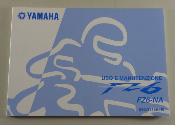 Uso e Manutenzione Yamaha FZ6 Typ FZ6-NA from 09/2006