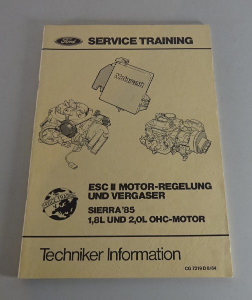 Service Training Produkt Einführung Ford Sierra 1,8 & 2,0 l OHC-Motor von 08/84