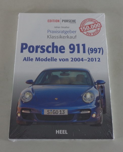 Praxisratgeber Klassikerkauf Porsche 911 Typ 997 2004 - 2012 Heel Verlag