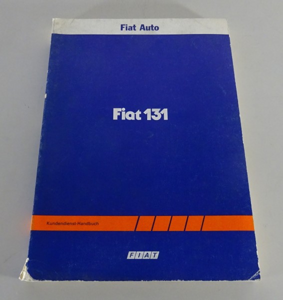 Werkstatthandbuch Fiat 131 / Mirafiori CL / Supermirafiori /Panorama CL von 1981