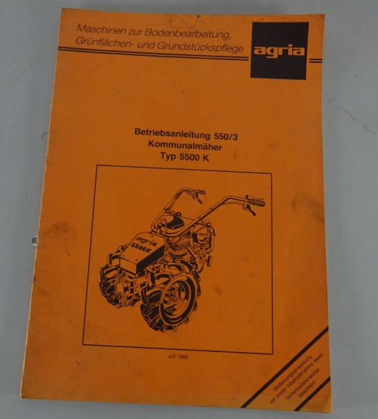 Betriebsanleitung / Handbuch Agria Kommunalmäher 550/3 Typ 5500K Stand 07/1986