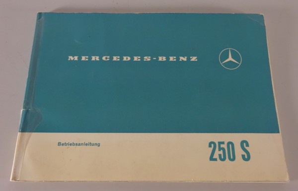 Betriebsanleitung / Handbuch Mercedes-Benz W108 250 S Stand 04/1966