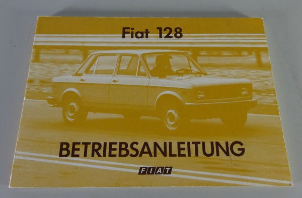 Betriebsanleitung / Handbuch Fiat 128 Stand 06/1977