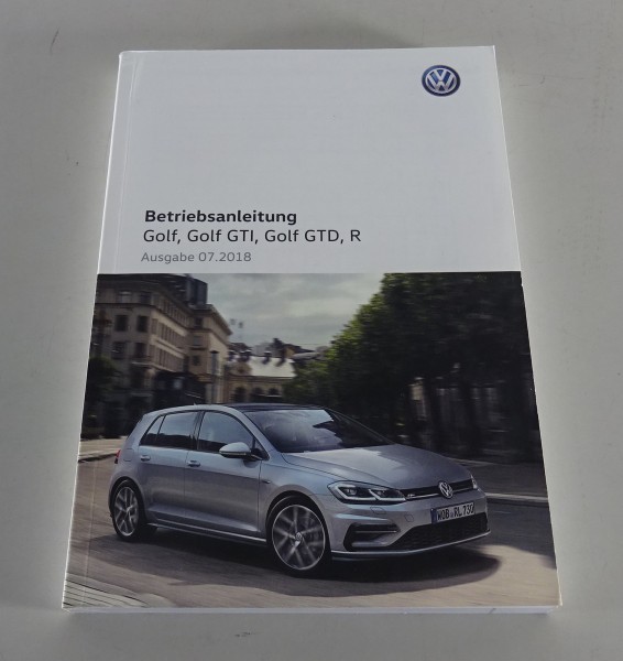 Betriebsanleitung / Handbuch Volkswagen VW Golf 7 / GTI / GTD / R von 07/2018