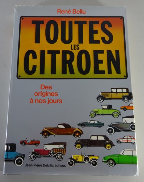 Bildband Citroen Toutes les Citroën - des origines à nos jours René Bellu 1/1983