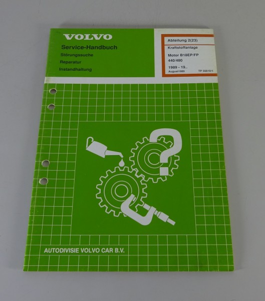 Werkstatthandbuch Volvo 440 / 480 Kraftstoffanlage Motor B18 EP/FP ab Bj. 1986