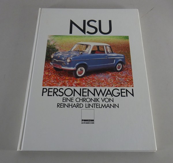 Bildband NSU Prinz / Wankel Spider / Ro 80 / TT / TTS von Reinhard Lintelmann