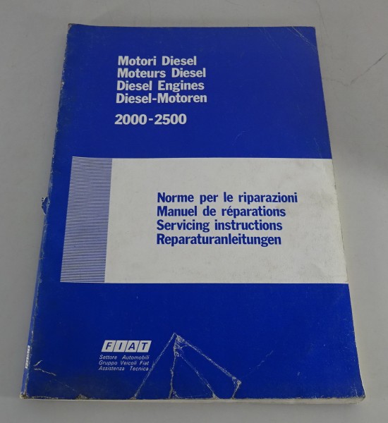 Werkstatthandbuch Fiat Diesel Motoren 2,0 / 2,5 liter in 131 + 132 von 09/1978