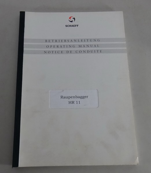 Betriebsanleitung / Handbuch Schaeff Raupenbagger HR 11 Stand 01/2001