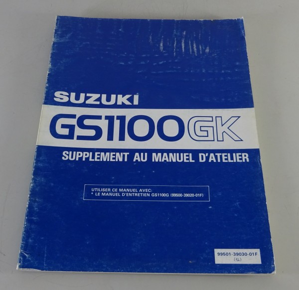 Supplement au Manuel D´atelier / Suzuki GS 1100 / GK Stand 06/1982