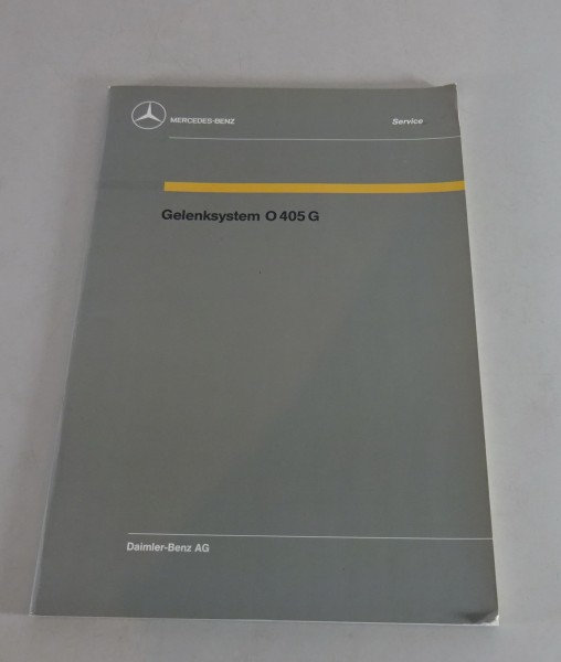 Werkstatthandbuch Mercedes-Benz Bus O 405 G Gelenksystem Stand 08/1988