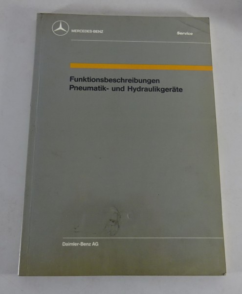 Werkstatthandbuch Funktionsbeschreibung Mercedes Benz Pneumatik- Hydraulikgeräte