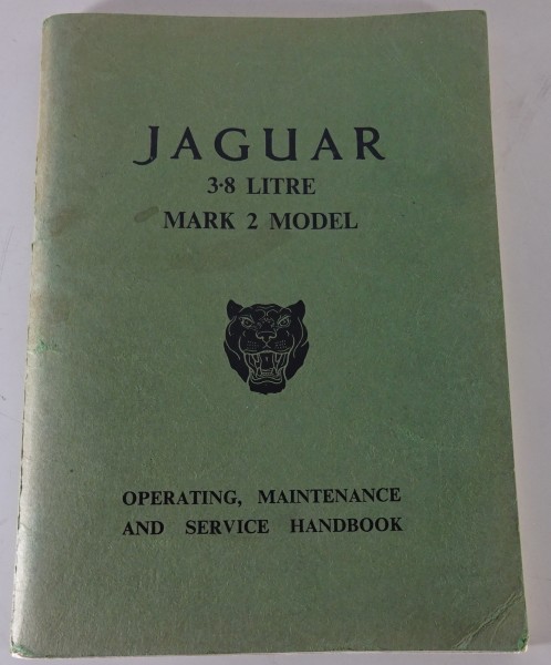 Betriebsanleitung / Handbuch Jaguar Mark 2 / MK. II 3,8 Litre von 1959-1969