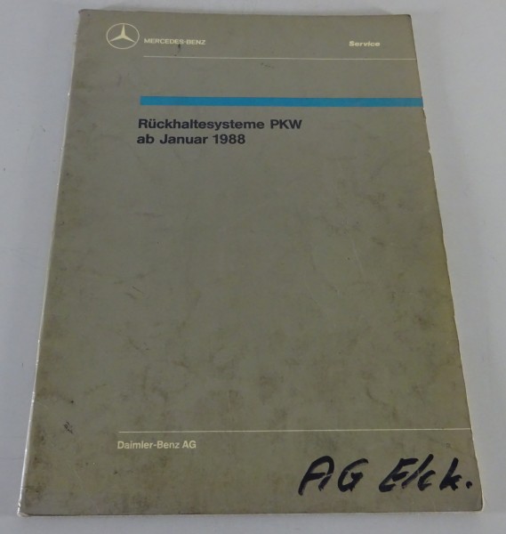 Werkstatthandbuch Einführung Mercedes Benz Rückhaltesysteme PKW Typ W126 | 01/88