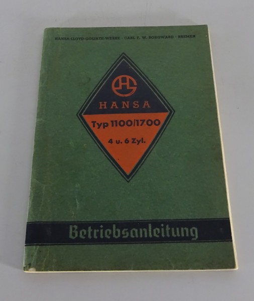 Betriebsanleitung / Handbuch Hansa 1100 + 1700 (4- und 6-Zylinder) von 01/1938