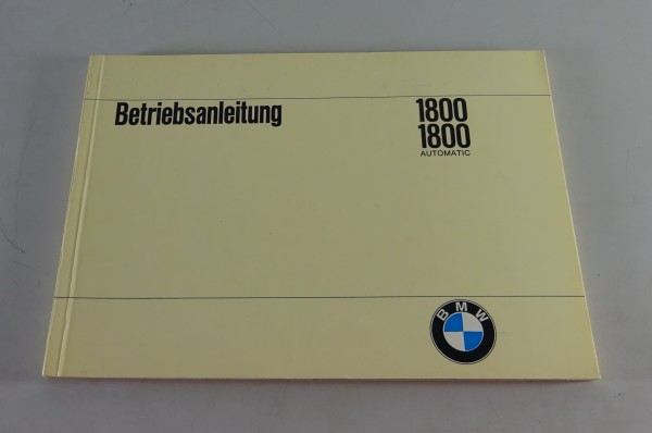 Betriebsanleitung BMW 1800 + Automatic Neue Klasse Stand 10/1967