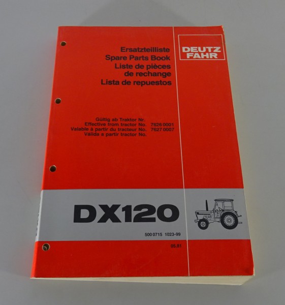 Teilekatalog / Ersatzteilliste Deutz Traktor DX 120 Allrad Stand 05/1981